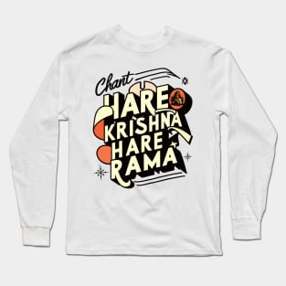 Chant Hare Krishna Hare Rama! Long Sleeve T-Shirt